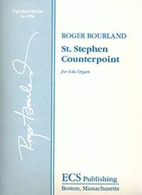 Roger Bourland: St. Stephen Counterpoint