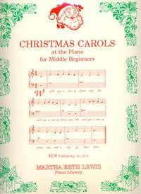 Martha Beth Lewis: Christmas Carols at the Piano for Middle Beginners
