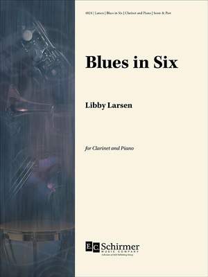 Libby Larsen: Blues in Six