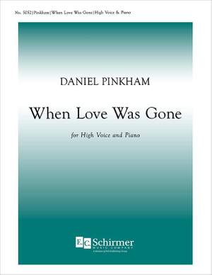 Daniel Pinkham: When Love Was Gone