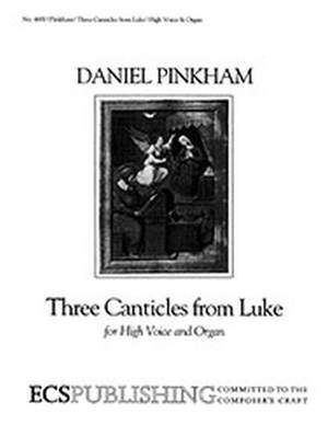 Daniel Pinkham: Three Canticles from Luke