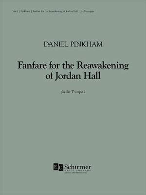 Daniel Pinkham: Fanfare for the Re-awakening of Jordan Hall