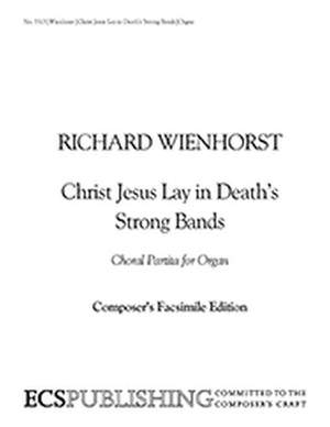Richard Wienhorst: Christ Jesus Lay in Death's Strong Bands