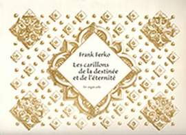 Frank Ferko: Les carillons de la destinée et de l'éternité