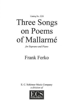 Frank Ferko: Three Songs on Poems of Mallarmé