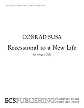 Conrad Susa: Recessional to a New Life