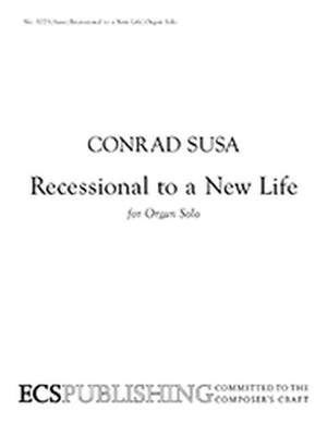 Conrad Susa: Recessional to a New Life