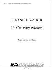 Gwyneth Walker: No Ordinary Woman!