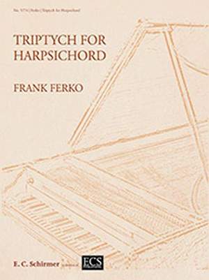 Frank Ferko: Triptych for Harpsichord