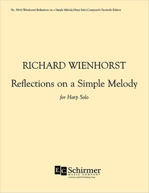 Richard Wienhorst: Reflections On a Simple Melody