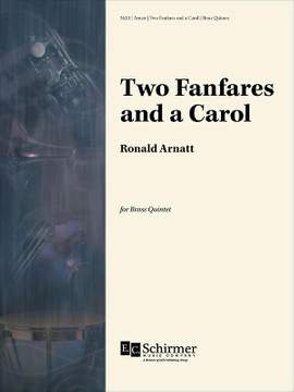 Ronald Arnatt: Two Fanfares and a Carol