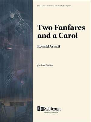 Ronald Arnatt: Two Fanfares and a Carol