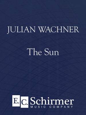 Julian Wachner: The Sun