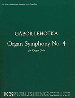 Gabor Lehotka: Organ Symphony No. 4
