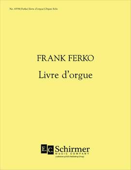 Frank Ferko: Livre d'Orgue
