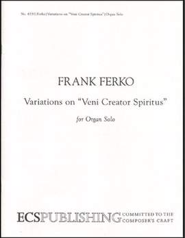 Frank Ferko: Variations on Veni Creator Spiritus