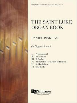 Daniel Pinkham: The St. Luke Organ Book