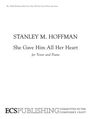 Stanley M. Hoffman: She Gave Him All Her Heart