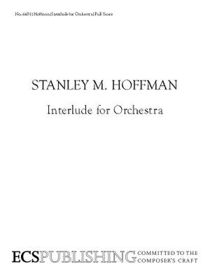 Stanley M. Hoffman: Interlude for Orchestra