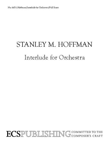 Stanley M. Hoffman: Interlude for Orchestra