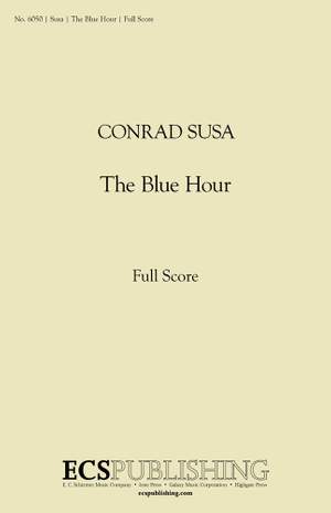 Conrad Susa: The Blue Hour