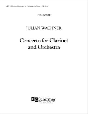 Julian Wachner: Concerto for Clarinet and Orchestra