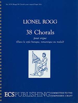 Lionel Rogg: 38 Chorals