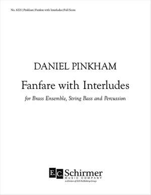 Daniel Pinkham: Fanfare with Interludes