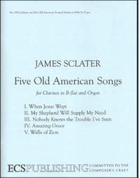 James Sclater: Five Old American Songs