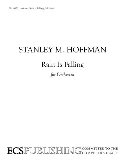 Stanley M. Hoffman: Rain is Falling
