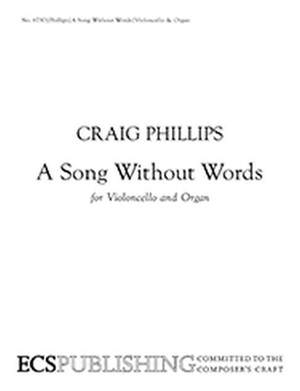 Craig Phillips: A Song Without Words