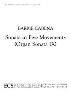 Barrie Cabena: Sonata in Five Movements