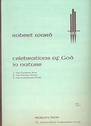 Robert Ward: Celebrations of God In Nature