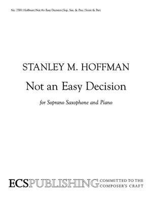 Stanley M. Hoffman: Not an Easy Decision