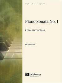 Edward Thomas: Piano Sonata, No. 1