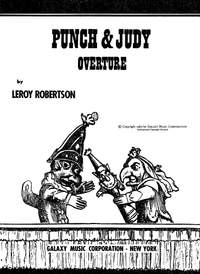 Leroy Robertson: Punch and Judy Overture