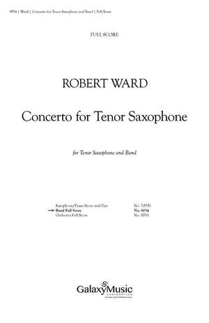 Robert Ward_Robert Leist: Concerto for Tenor Saxophone and Band