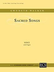 Gwyneth Walker: Sacred Songs