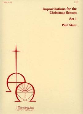 Paul Manz: Improvisations for the Christmas Season, Set 1