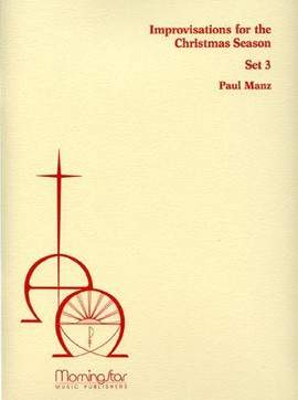 Paul Manz: Improvisations for the Christmas Season, Set 3