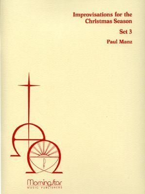 Paul Manz: Improvisations for the Christmas Season, Set 3