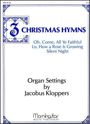 Jacobus Kloppers: Three Christmas Hymns