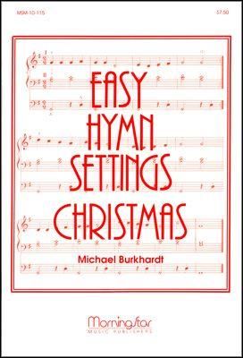 Michael Burkhardt: Easy Hymn Settings- Christmas