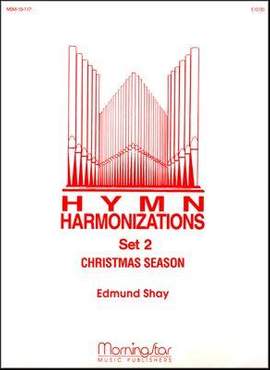 Edmund Shay: Hymn Harmonizations, Set 2