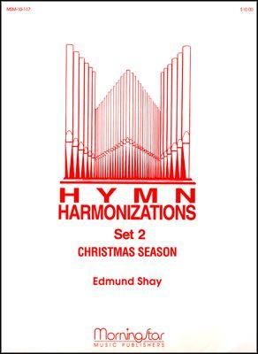 Edmund Shay: Hymn Harmonizations, Set 2