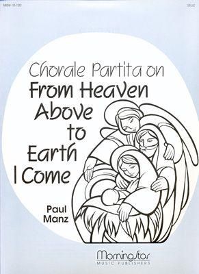 Paul Manz: Partita on From Heaven Above to Earth I Come