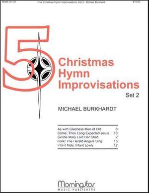 Michael Burkhardt: Five Christmas Hymn Improvisations, Set 2
