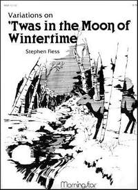 Stephen Fiess: Twas in the Moon of Wintertime