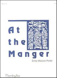 Emily Maxson Porter: At the Manger