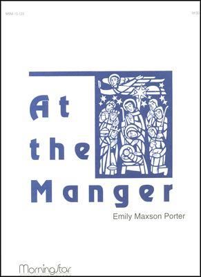 Emily Maxson Porter: At the Manger